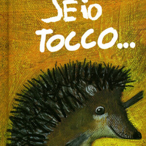 Libro Se io tocco... di Lucia Scuderi - ean 9788882221126 - Fatatrac