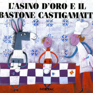 Libro asino d'oro e il bastone castigamatti di Nicoletta Codignola; Sophie Fatus - ean 9788882221133 - Fatatrac