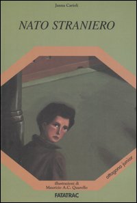 Libro Nato straniero di Janna Carioli - ean 9788882221362 - Fatatrac