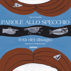 Libro Parole allo specchio. L'età del disagio di  - ean 9788882221430 - Fatatrac