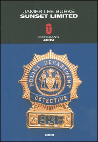 Libro Sunset limited di James Lee Burke - ean 9788882370640 - Meridiano Zero