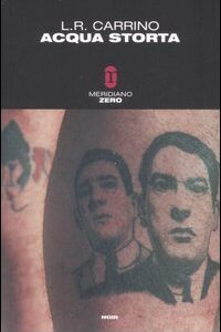 Libro Acqua storta di L. R. Carrino - ean 9788882371593 - Meridiano Zero