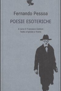Libro Poesie esoteriche. Testo originale a fronte di Fernando Pessoa - ean 9788882460235 - Guanda