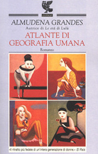Libro Atlante di geografia umana di Almudena Grandes - ean 9788882461447 - Guanda