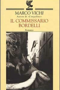 Libro commissario Bordelli di Marco Vichi - ean 9788882462062 - Guanda