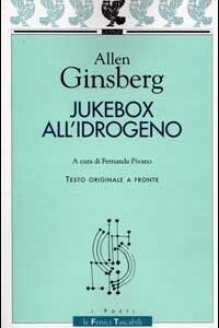 Libro Jukebox all'idrogeno. Testo originale a fronte di Allen Ginsberg - ean 9788882463175 - Guanda