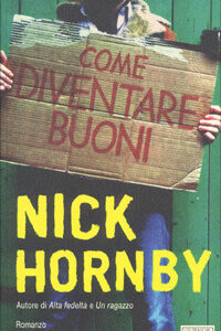 Libro Come diventare buoni di Nick Hornby - ean 9788882463915 - Guanda