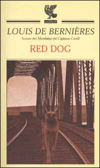 Libro Red dog di Louis de Bernières - ean 9788882464042 - Guanda