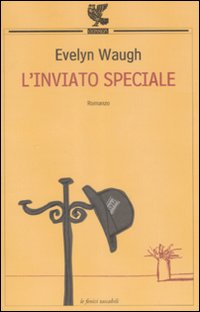 Libro inviato speciale di Evelyn Waugh - ean 9788882464820 - Guanda