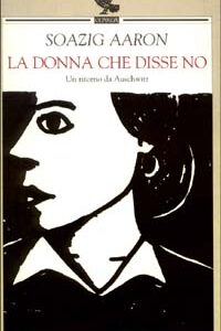 Libro donna che disse no di Soazig Aaron - ean 9788882465322 - Guanda