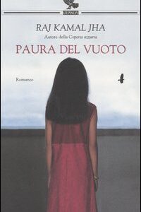Libro Paura del vuoto di Raj Kamal Jha - ean 9788882465698 - Guanda