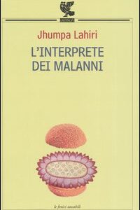 Libro interprete dei malanni di Jhumpa Lahiri - ean 9788882466367 - Guanda