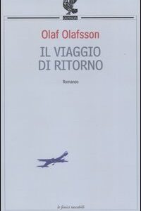 Libro viaggio di ritorno di Olaf Olafsson - ean 9788882466473 - Guanda
