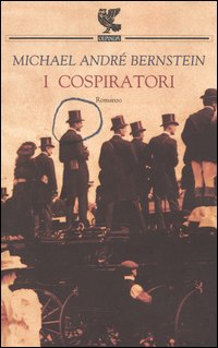 Libro cospiratori di Michael A. Bernstein - ean 9788882466626 - Guanda