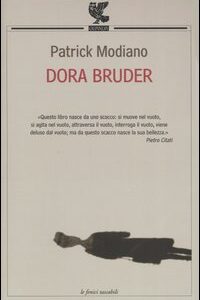 Libro Dora Bruder di Patrick Modiano - ean 9788882467036 - Guanda
