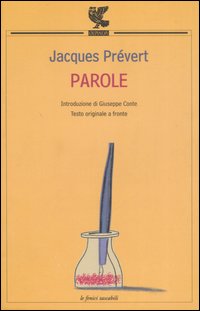 Libro Parole. Testo francese a fronte di Jacques Prévert - ean 9788882467043 - Guanda