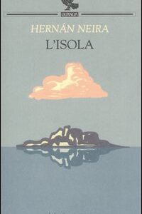 Libro isola di Hernán Neira - ean 9788882467432 - Guanda