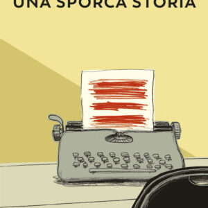 Libro sporca storia di Luis Sepúlveda - ean 9788882467654 - Guanda