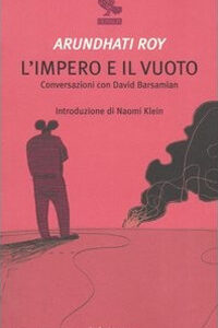 Libro impero e il vuoto. Conversazioni con David Barsamian di Arundhati Roy; David Barsamian - ean 9788882467685 - Guanda
