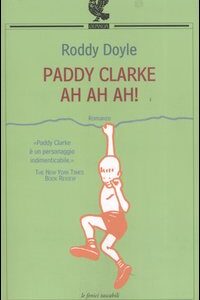 Libro Paddy Clarke ah ah ah! di Roddy Doyle - ean 9788882468439 - Guanda