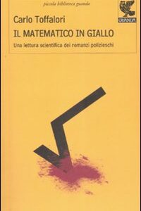 Libro matematico in giallo di Carlo Toffalori - ean 9788882469498 - Guanda