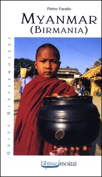 Libro Myanmar (Birmania) di Pietro Tarallo - ean 9788882591496 - Edizioni & Comunicazione