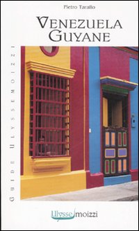 Libro Venezuela. Guyane di Pietro Tarallo - ean 9788882591847 - Edizioni & Comunicazione
