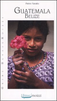 Libro Guatemala. Belize di Pietro Tarallo - ean 9788882591946 - Edizioni & Comunicazione