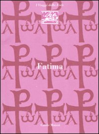 Libro Fatima di Leone Bernardini; Marco Zulberti - ean 9788882592011 - Edizioni & Comunicazione