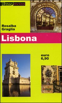 Libro Lisbona di Rosalba Graglia - ean 9788882592141 - Edizioni & Comunicazione