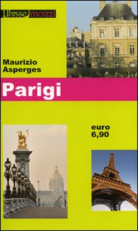 Libro Parigi di Maurizio Asperges - ean 9788882592158 - Edizioni & Comunicazione