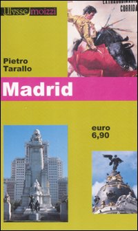 Libro Madrid di Pietro Tarallo - ean 9788882592172 - Edizioni & Comunicazione
