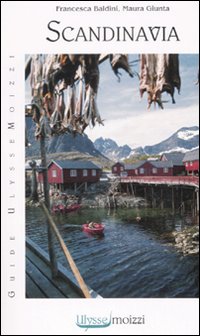 Libro Scandinavia di Francesca Baldini; Maura Giunta - ean 9788882592196 - Edizioni & Comunicazione