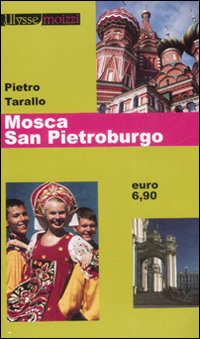 Libro Mosca. San Pietroburgo di Pietro Tarallo - ean 9788882592219 - Edizioni & Comunicazione