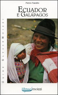 Libro Ecuador e Galapagos di Pietro Tarallo - ean 9788882592370 - Edizioni & Comunicazione