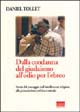 Libro Dalla condanna del giudaismo all'odio per l'ebreo. Storia del passaggio dall'intolleranza religiosa alla persecuzione politica e sociale di Daniel Tollet - ean 9788882730338 - Marinotti