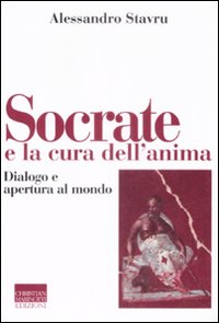 Libro Socrate e la cura dell'anima. Dialogo e apertura al mondo di Alessandro Stavru - ean 9788882731014 - Marinotti