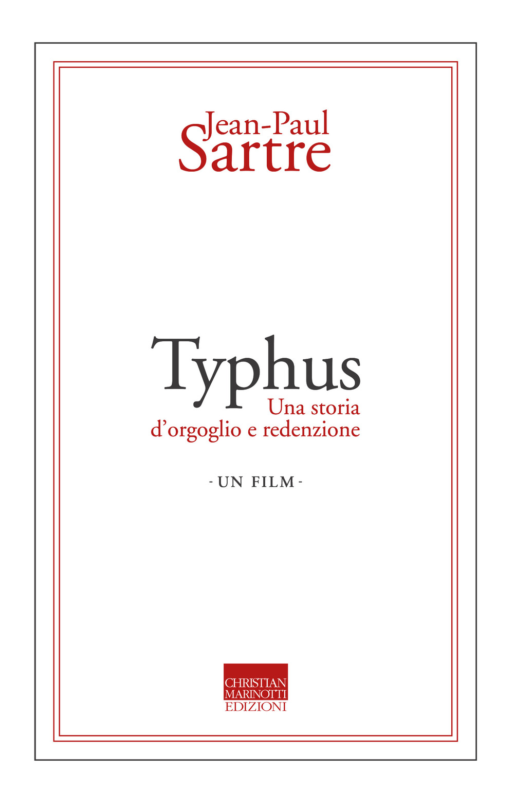 Libro Typhus. Una storia d'orgoglio e di redenzione. Un film di Jean-Paul Sartre - ean 9788882731793 - Marinotti