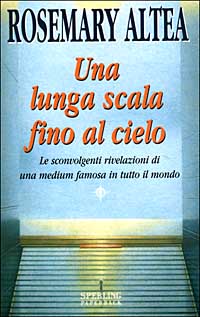 Libro lunga scala fino al cielo di Rosemary Altea - ean 9788882740313 - Sperling & Kupfer