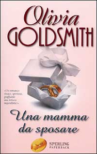 Libro mamma da sposare di Olivia Goldsmith - ean 9788882742805 - Sperling & Kupfer