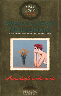 Libro Anna dagli occhi verdi di Sveva Casati Modignani - ean 9788882742850 - Sperling & Kupfer