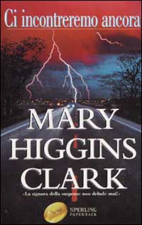 Libro Ci incontreremo ancora di Mary Higgins Clark - ean 9788882743031 - Sperling & Kupfer