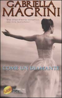 Libro Come un diamante di Gabriella Magrini - ean 9788882743062 - Sperling & Kupfer