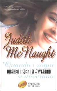 Libro Quando i sogni si avverano di Judith McNaught - ean 9788882743109 - Sperling & Kupfer