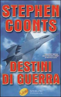 Libro Destini di guerra di Stephen Coonts - ean 9788882743130 - Sperling & Kupfer