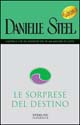 Libro sorprese del destino di Danielle Steel - ean 9788882743994 - Sperling & Kupfer