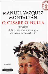 Libro O Cesare o nulla di Manuel Vázquez Montalbán - ean 9788882744397 - Sperling & Kupfer