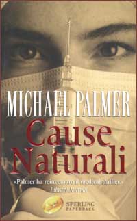 Libro Cause naturali di Michael Palmer - ean 9788882744618 - Sperling & Kupfer