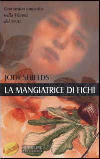 Libro mangiatrice di fichi di Jody Shields - ean 9788882744632 - Sperling & Kupfer