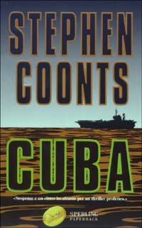 Libro Cuba di Stephen Coonts - ean 9788882744922 - Sperling & Kupfer